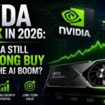 NVDA Stock in 2026: Is NVIDIA Still a Strong Buy After the AI Boom?